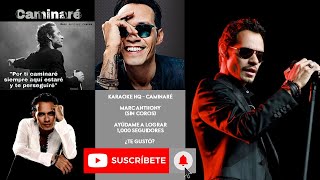 KARAOKE - Marc Anthony (CAMINARÉ) #SinCoros