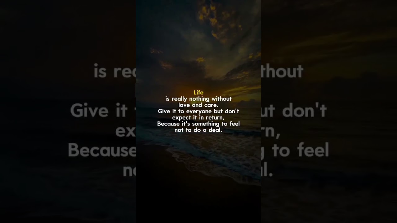 life is really nothing without love and care. give it to..... #shorts #motivation #quotes