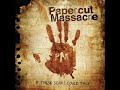 Lose my life - Papercut Massacre