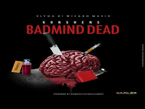Konshens - Badmind Dead