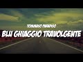 BLU GHIACCIO TRAVOLGENTE - Tommaso Paradiso (Lyrics / Testo)