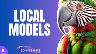 Flowise AI Tutorial #9 - Using Local Models, LocalAI, GPT4ALL