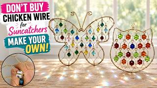 DON"T BUY Chicken Wire for Suncatchers - Make Your Own