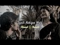 Surili Akhiyon Wale - Rahat Fateh Ali Khan | Slowed Reverb