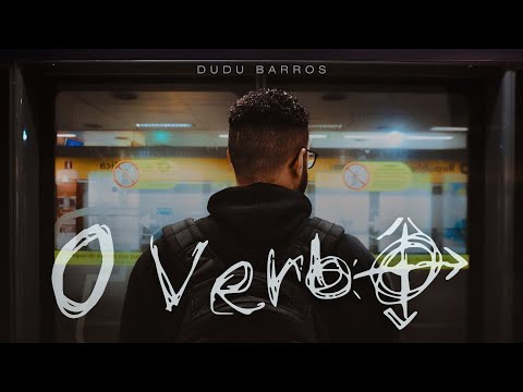 O Verbo - Dudu Barros