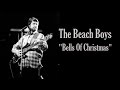 The Beach Boys  "Bells Of Christmas"