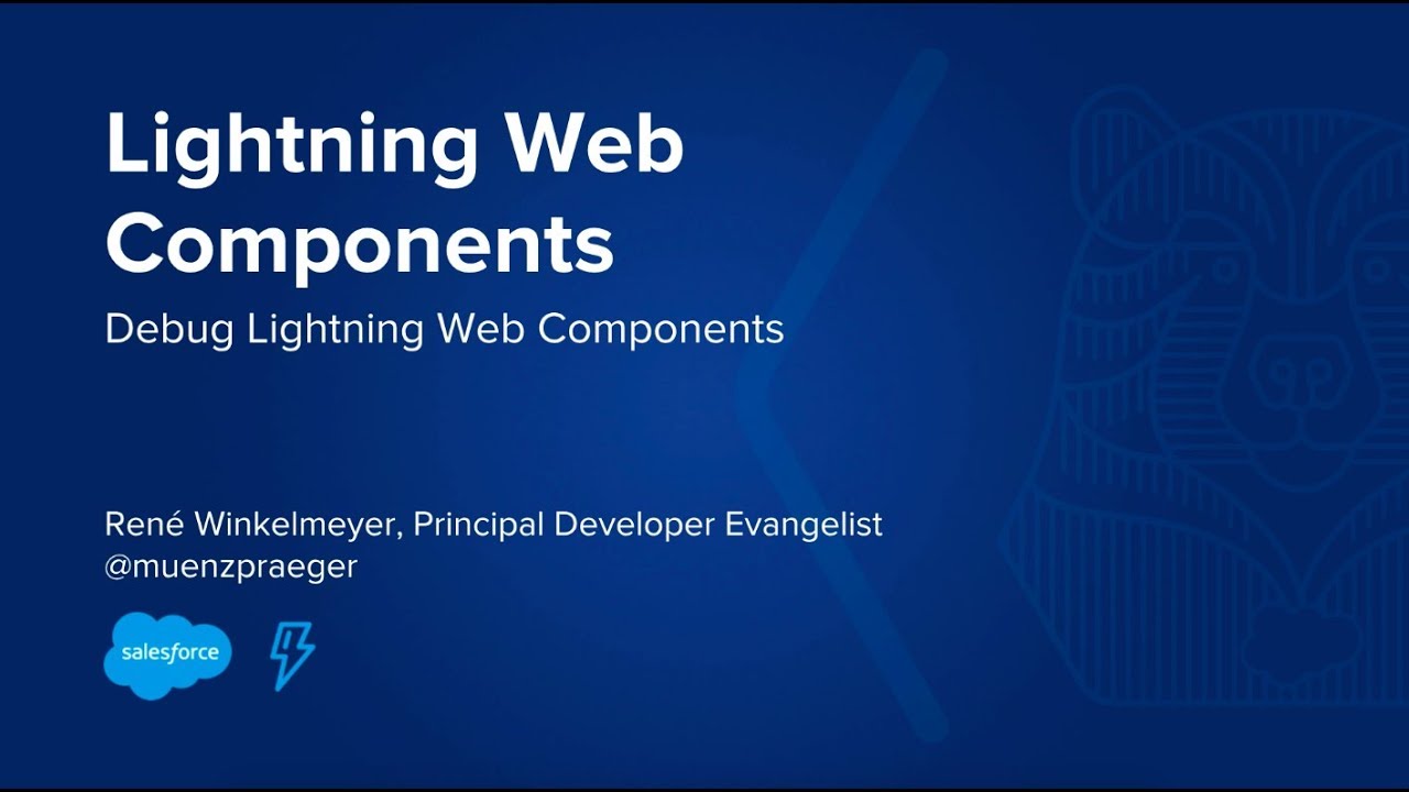 Lightning Web Components: Debug Lightning Web Components
