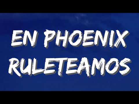 Luis R Conriquez - En Phoenix Ruleteamos (Lyrics)