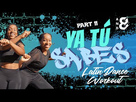 Ya tú Sabes - Part II: The Ultimate Latin Dance Workout // Bad Bunny, Daddy Yankee and more!