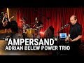 Meinl Cymbals - The Adrian Belew Power Trio - "Ampersand"