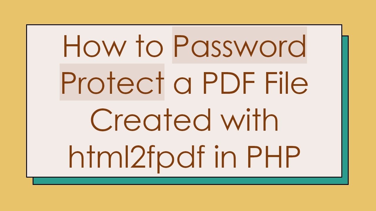 How to Password Protect a PDF File Created with html2fpdf in PHP