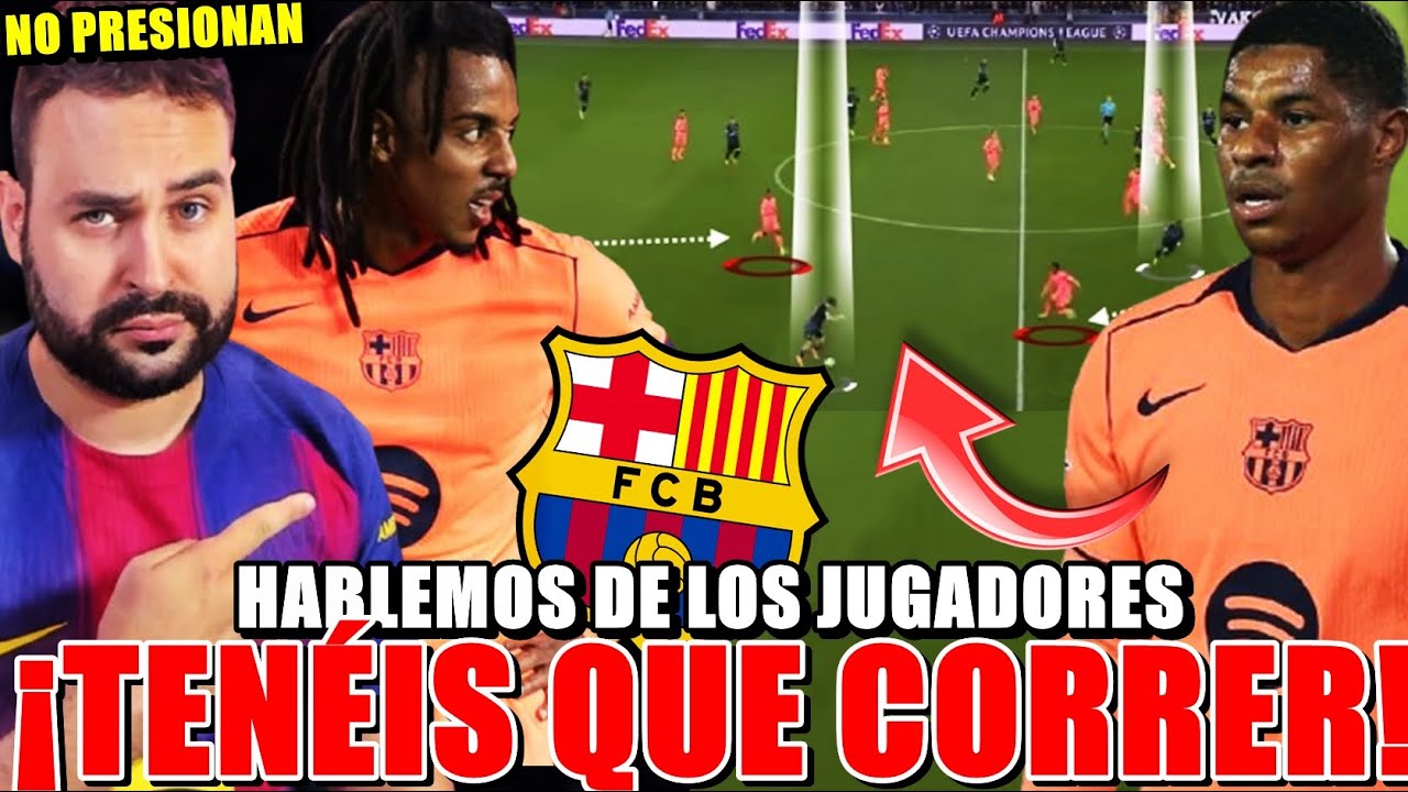 HABLEMOS de los JUGADORES del BARÇA ¡TIENEN que CORRER! Los VERDADEROS CULPABLES...