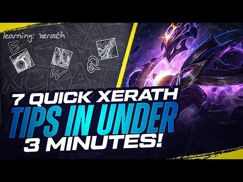 7 Quick XERATH Tips in Under 3 Minutes