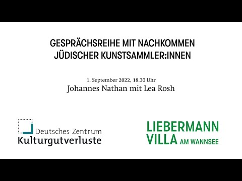 Gespräche mit Nachkommen jüdischer Kunstsammler:innen | Johannes Nathan mit Lea Rosh