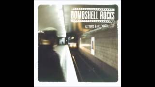 Bombshell Rocks - Embraced