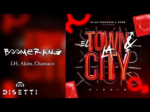LH, Akim, Chamaco - Boomerang (Audio)
