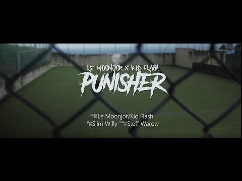 Le Moonjor & KidFlash 240 - Punisher (Clip Officiel)