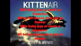 Kitten Air - Scott And Brendo - Full Song + Lyrics