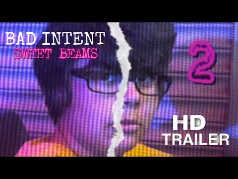 Bad Intent 2: Sweet Beams