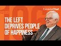 Fireside Chat Ep 106 The Left Deprives People Of Happiness Fireside Chat