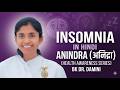 Day 7 Insomnia Health Awareness BK Dr Damini