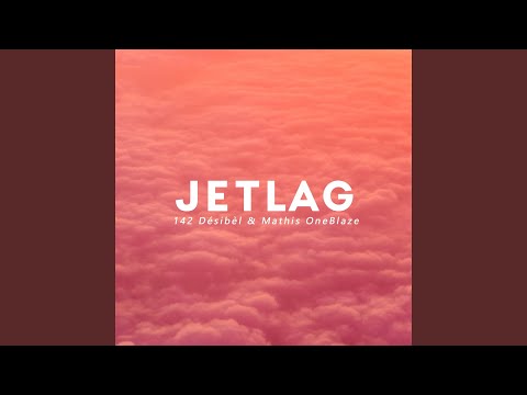 Jetlag (feat. Mathis OneBlaze)