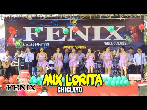 Deleites Andinos - Mix Lorita - En Vivo Chiclayo  | Fénix Producciones