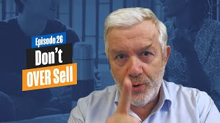 New Management Consultants Over Sell - Don't Do It
