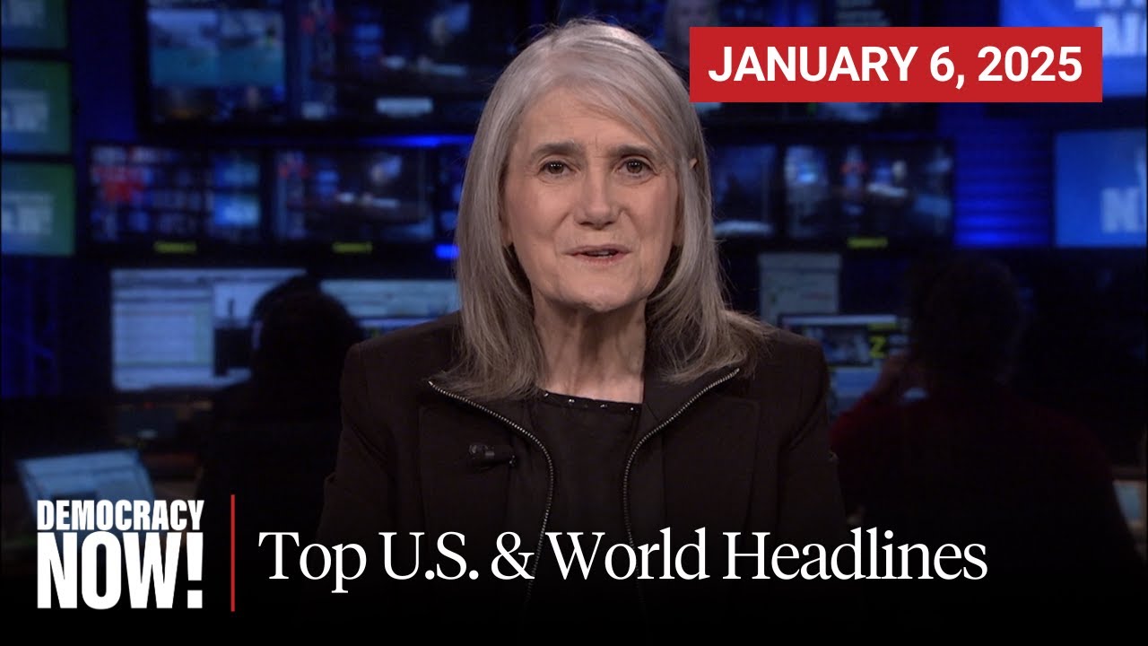 Top U.S. & World Headlines — January 6, 2025