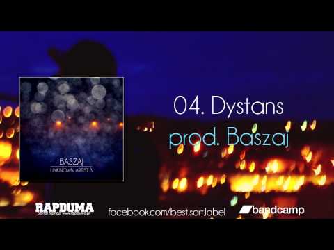 04. Baszaj - Dystans (prod. Baszaj) UNKNOWN ARTIST 3