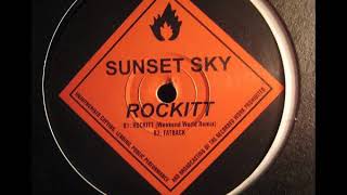 Sunset Sky- Rockitt (Weekend World remix)