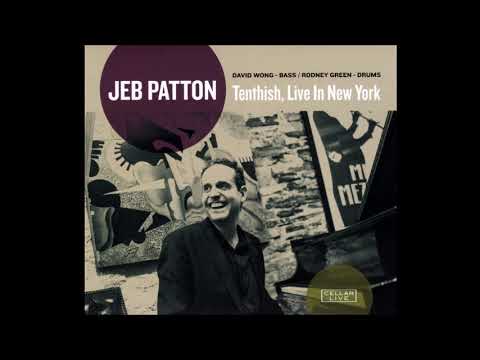 Jeb Patton Trio Live (David Wong & Rodney Green) - Johnny Come Lately (2018 Cellar Live)