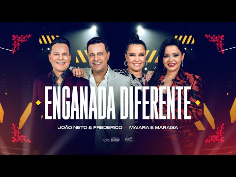 João Neto e Frederico part. Maiara e Maraisa - Enganada Diferente (DVD 25 ANOS - AO VIVO)