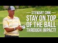 Stewart Cink Shares The KEY To STAYING OVER The Ball During Impact STOP Losing Your Spine Angle