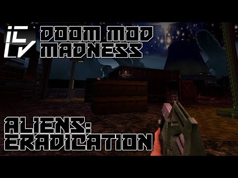 Aliens: Eradication (Demo) - Doom Mod Madness
