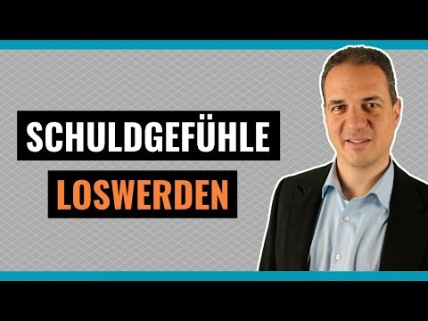 Schuldgefühle loswerden - Aufhören sich immer die Schuld zu geben!