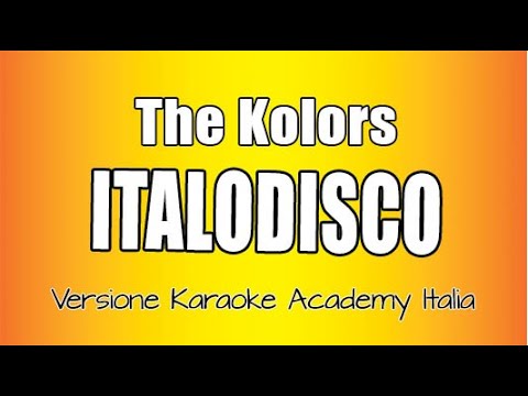 The Kolors - Italodisco (Versione Karaoke Academy Italia)