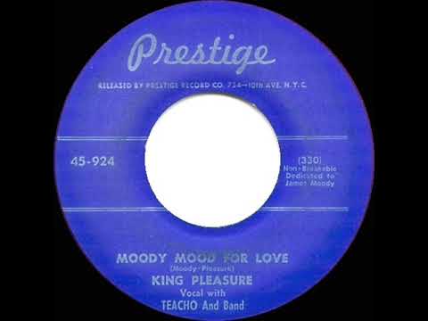 1952 HITS ARCHIVE: Moody Mood For Love (I’m In The Mood For Love) - King Pleasure (1952 version)