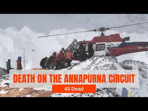 Death on the Annapurna Circuit | How 43 people died on the Throng La Pass