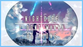 Lyric Video || I Don't Wanna Be Alone - James Meyers【Nightcore】