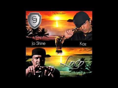 Kaz ft Jo Shine - Loco ( Prod By G&J )