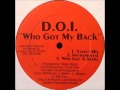 D O I Who Got My Back Who Got A Remix