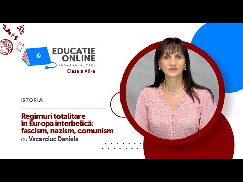 Istoria, clasa a XII-a, Regimuri totalitare în Europa interbelică: fascism, nazism, comunism