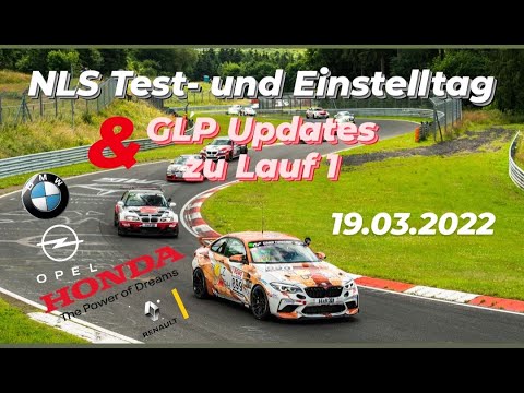 NLS Test- und Einstellfahrten 2022 + GLP 2022 Update #NLS #Nürburgring #RCN #GLP #HondaCivicTypeR