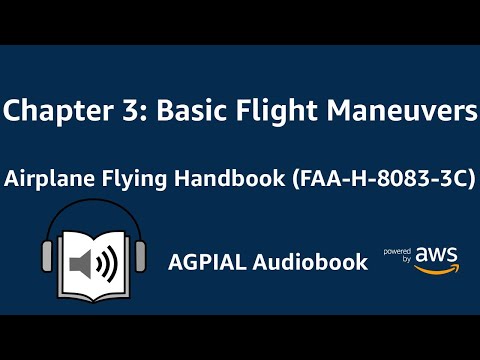 Chapter 3: Basic Flight Maneuvers Airplane Flying Handbook (FAA-H-8083-3C) Audiobook