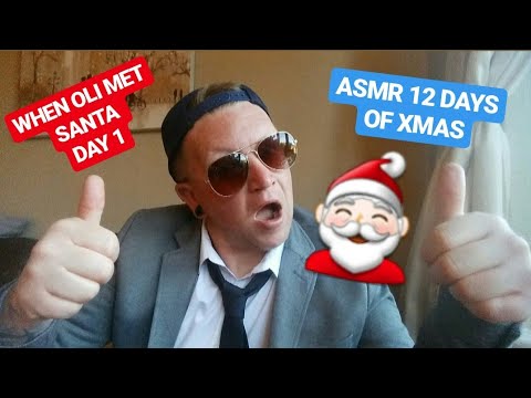 When Oli met santa •Day 1•  (ASMR 12 DAYS OF XMAS)