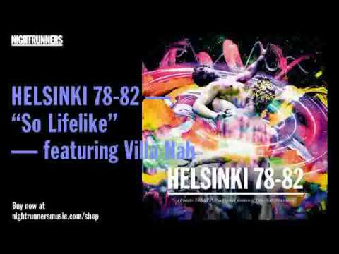 Helsinki 78-82 — "So Lifelike" featuring Villa Nah