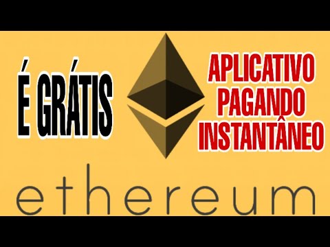 ETHEREUM GRÁTIS -  MELHOR APP COM PAGAMENTO INSTANTÂNEO - Money no Paypal