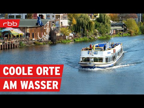 Die 30 spannendsten Orte am Wasser | Berlin erleben | Reportage