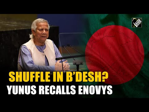 Bangladesh recalls five envoys in major diplomatic reshuffle